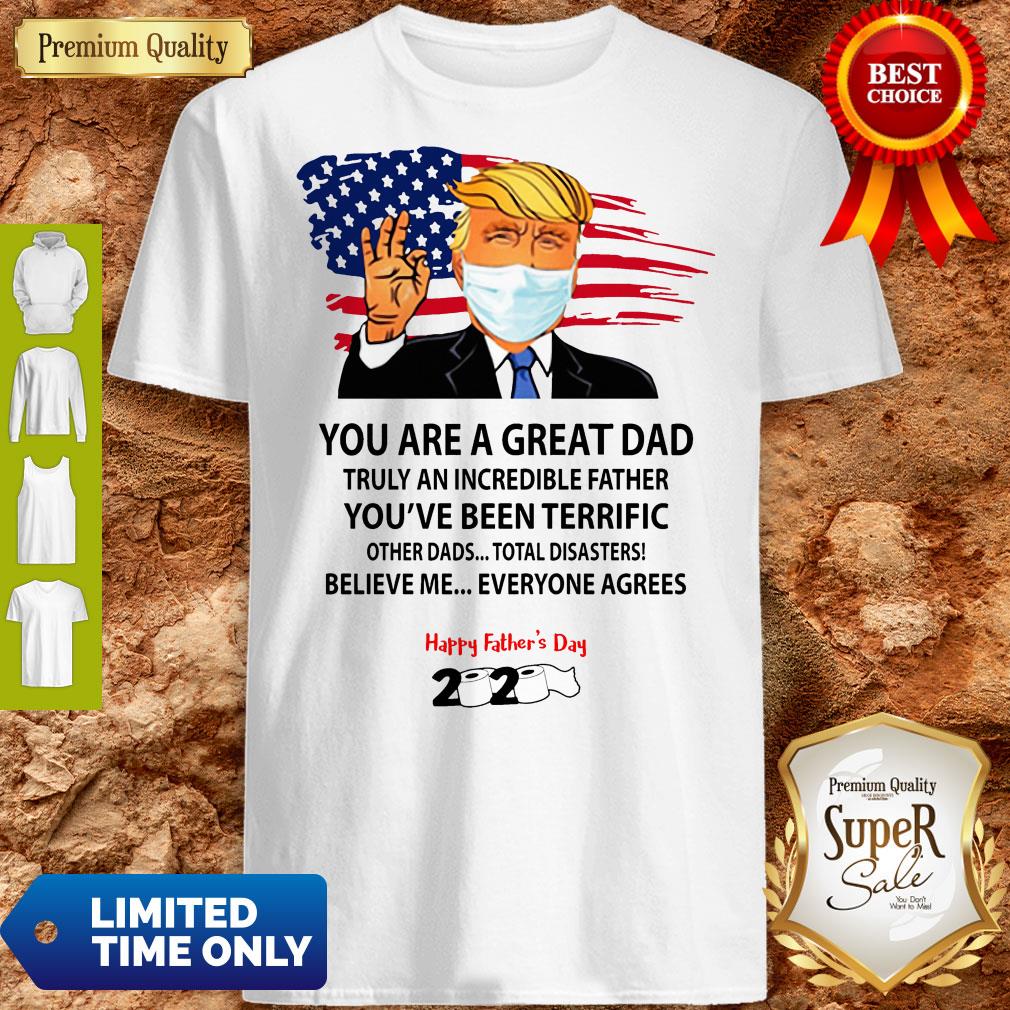 You Are A Great Dad Donald Trump Happy Father’s Day 2020 Shirt
