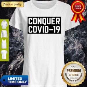 Original Conquer COVID-19 2020 Quarantine Shirt