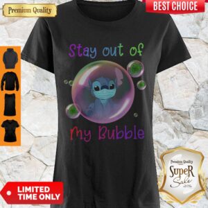 Awesome Stay Out Of My Bubble Funny Shirt Stitch Lovers Shirt