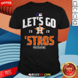 Grateful Let's Go Houston Astros 2020 Postseason Shirt