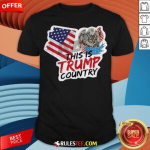 This Is Trump Country Supporter Arizona Political America Flag Shirt