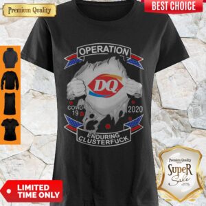 Original Dairy Queen Operation COVID-19 2020 Enduring Cluster Fuck Shirt