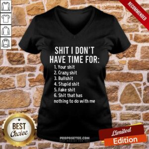 Alternative view of Shit I Dont Have Time For Shirt