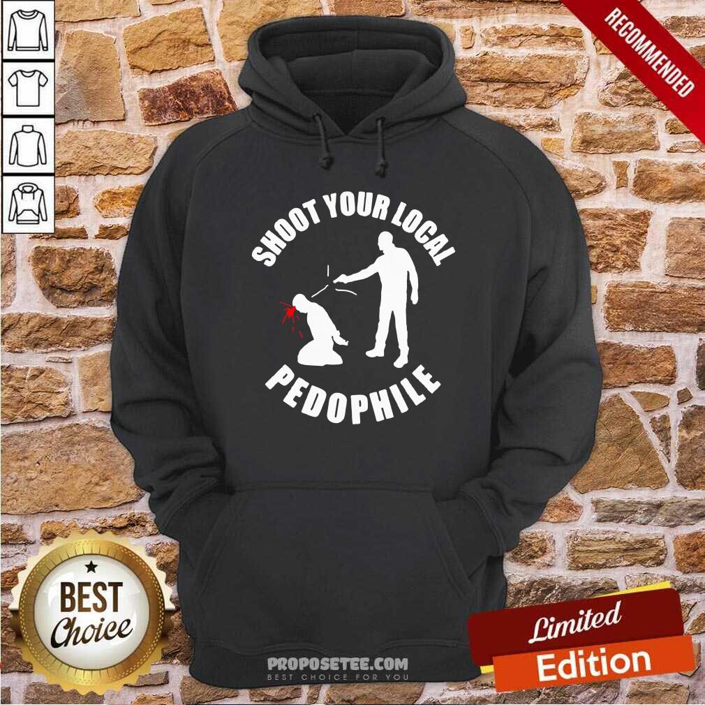 Shoot Your Local Pedophile Shirt - Image 2