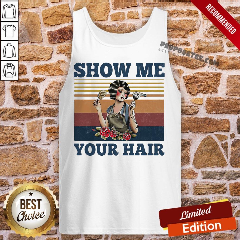 Show Me Your Hair Ladies Flowers Vintage Shirt - Image 3
