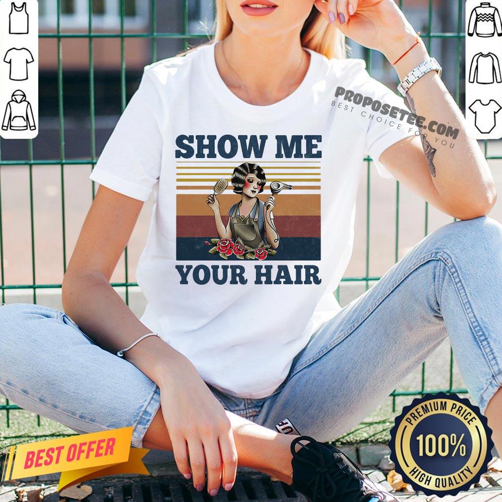 Show Me Your Hair Ladies Flowers Vintage Shirt - Image 2