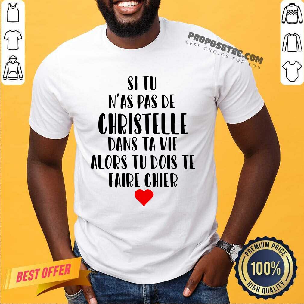 Si Tu Nas Pas De Christelle Shirt
