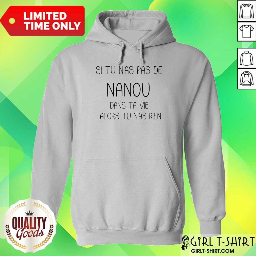 Si Tu N'As Pas De Nanou Shirt - Image 3