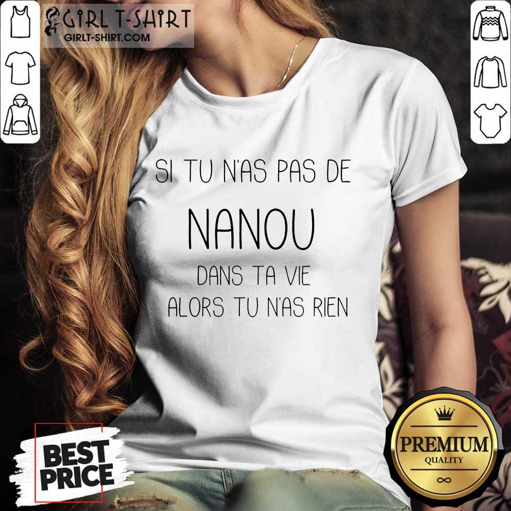 Si Tu N'As Pas De Nanou Shirt - Image 2