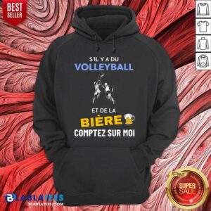 Alternative view of S’il Y A Du Volleyball Et De La Biere Comptez Sur Moi Shirt