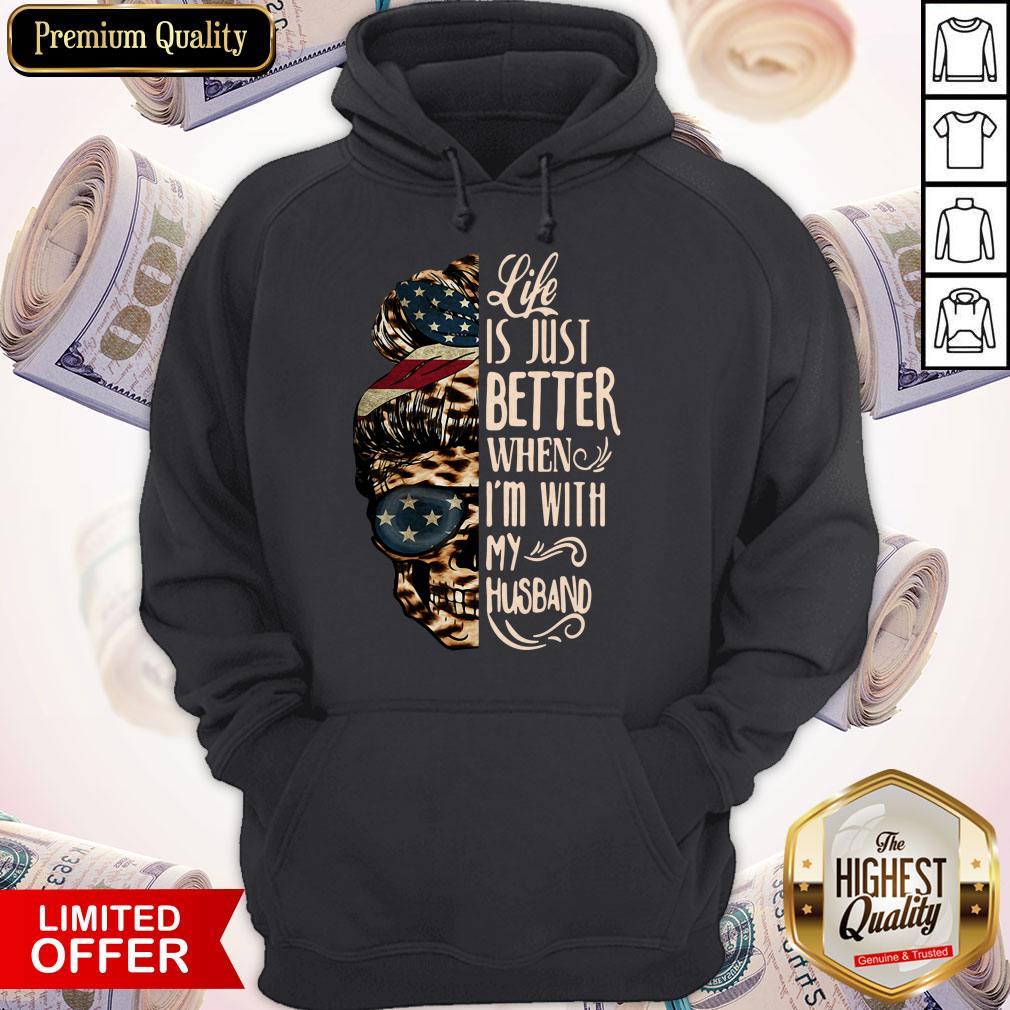 Skull Life Just Better When I'm With My Husband Shirt - Image 5