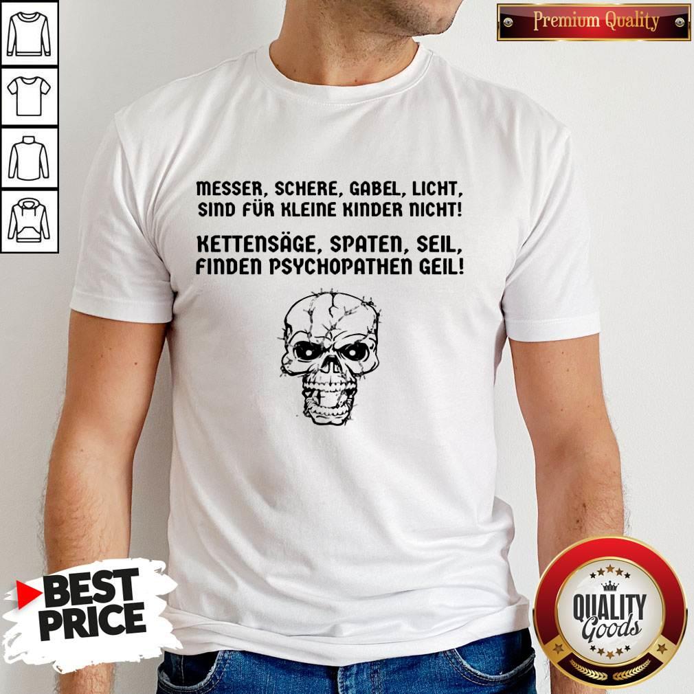 Skull Messer Schere Gabel Licht Sind Für Kleine Kinder Nicht Shirt