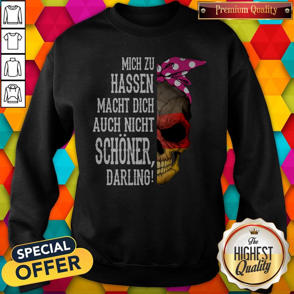Skull Mich Zu Hassen Macht Dich Auch Nicht Schoner Darling Halloween Shirt - Image 5