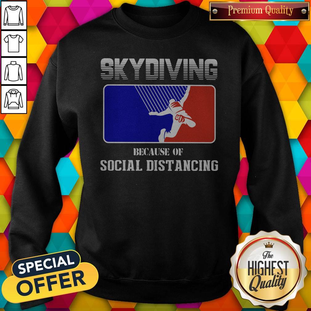 Skydiving Because Of Social Distancing American Flag Shirt - Image 5