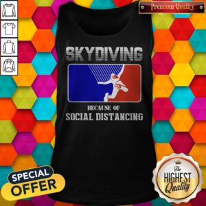 Alternative view of Skydiving Because Of Social Distancing American Flag Shirt