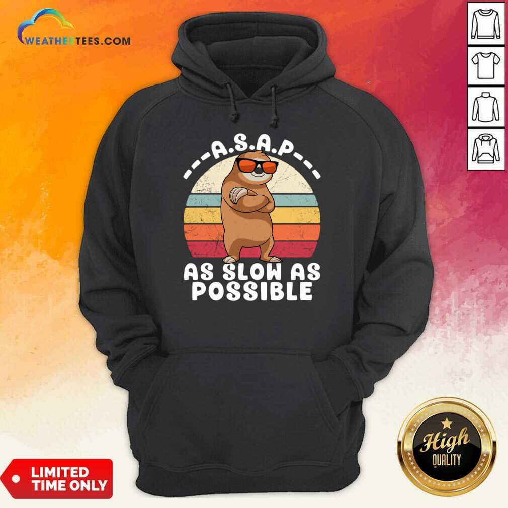 Sloth Asap As Slow As Possible Vintage Shirt - Image 4