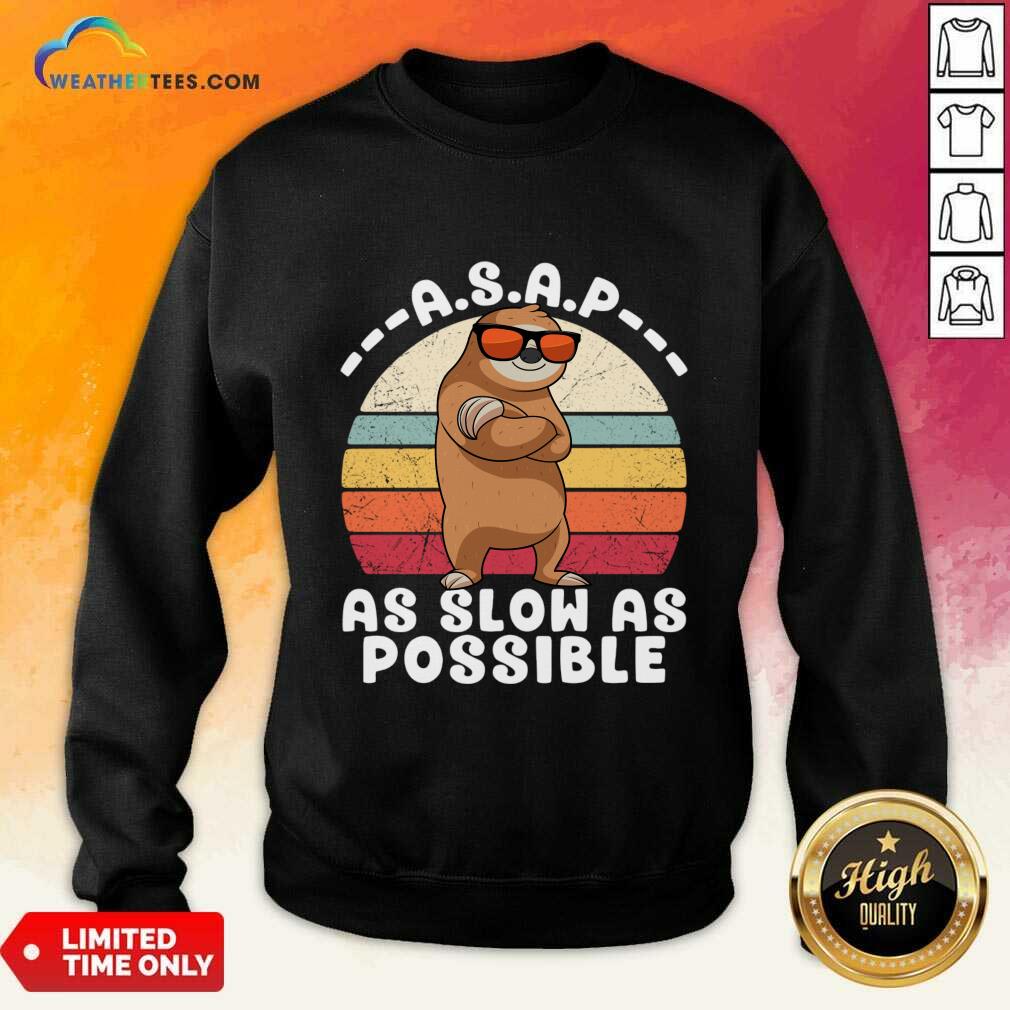 Sloth Asap As Slow As Possible Vintage Shirt - Image 3