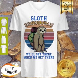 Alternative view of Sloth Hiking Team We Will Get There When We Get There Shirt