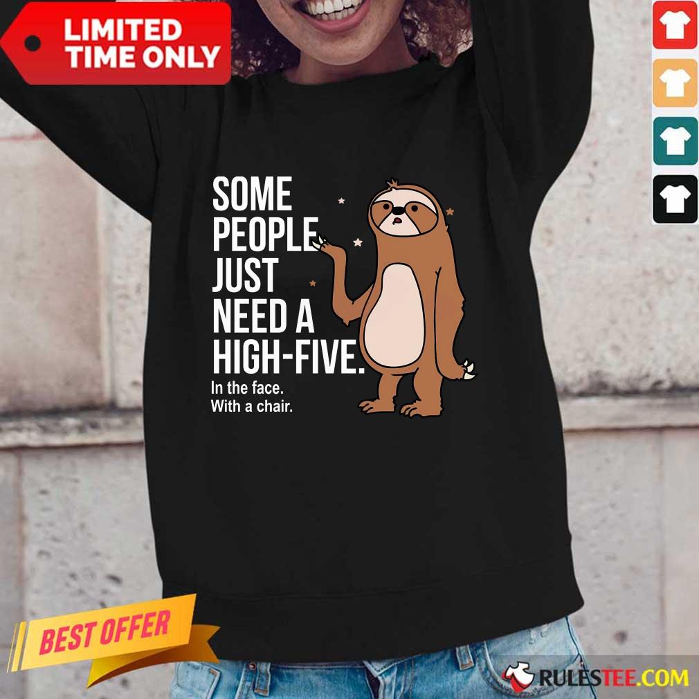 Sloth Just Need A High Five Shirt - Image 2