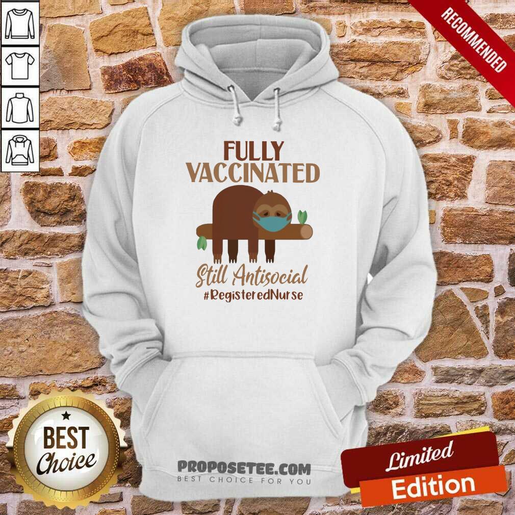 Sloth On Tree Face Mask Fully Vaccinated Still Antisocial Registered Nurse Shirt - Image 2