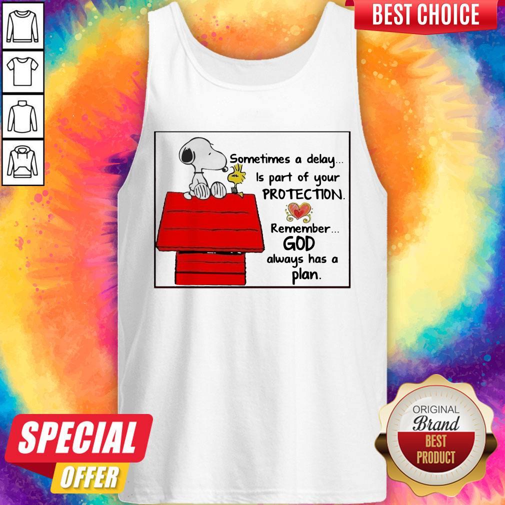 Snoopy Woodstock Sometimes A Delay Is Part Of Your Protection Remember God Always Has A Plan Shirt - Image 3