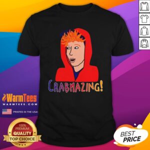 So Beautiful Crabmazing Brad Shirt