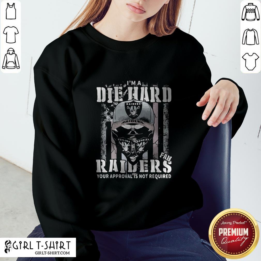 So I’m A Die Hard Fan Oklahoma Raiders Your Approval Is Not Required American Flag Shirt - Image 4