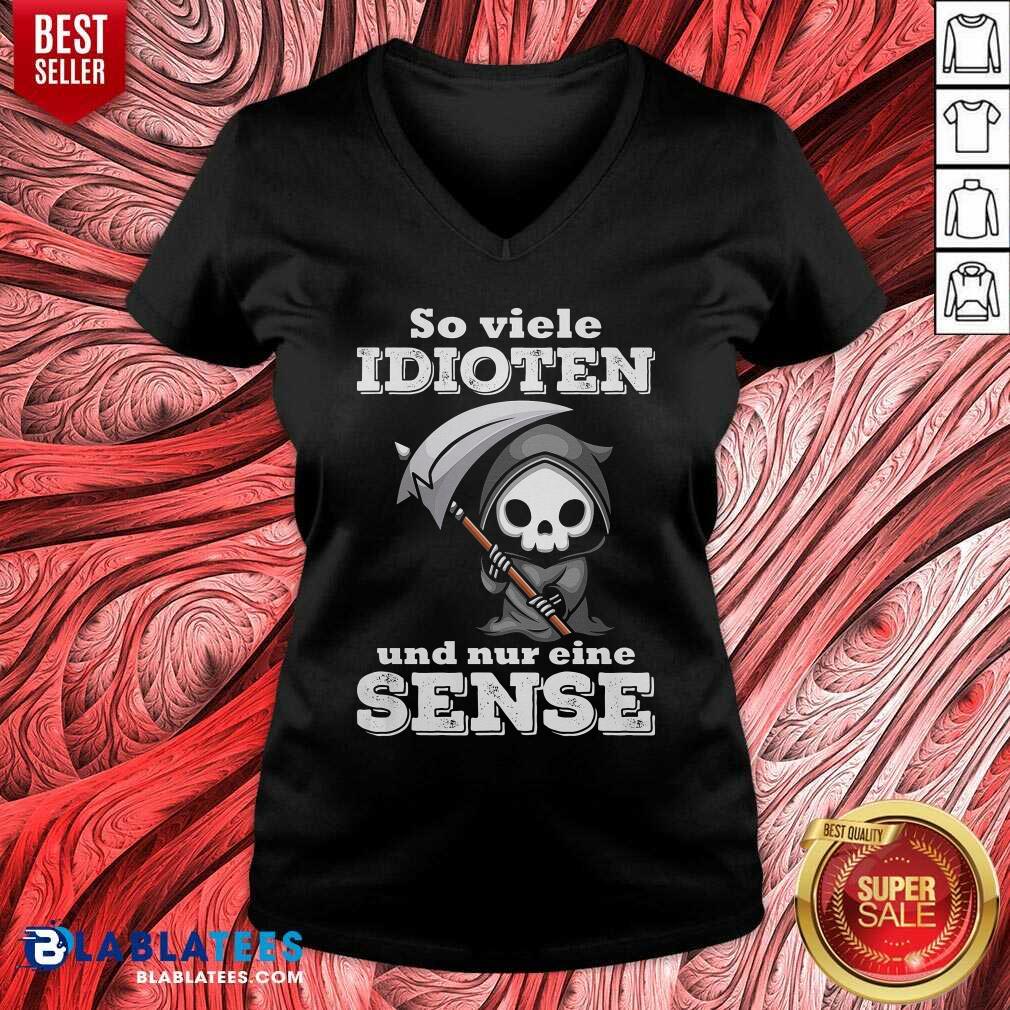 So Viele Idioten Und Nur Eine Sense Shirt - Image 3