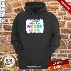 Alternative view of Social Worker Never Off Duty Shirt