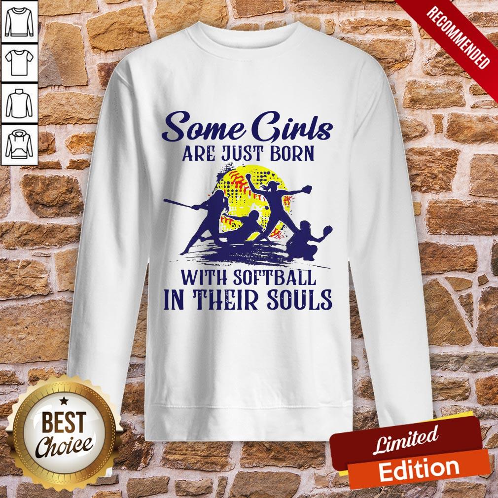 Some Girls Are Just Born With Softball In Their Souls Shirt - Image 4