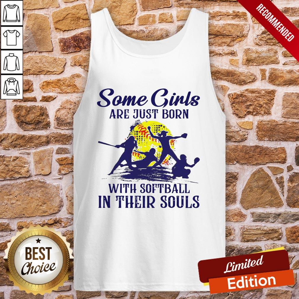 Some Girls Are Just Born With Softball In Their Souls Shirt - Image 3