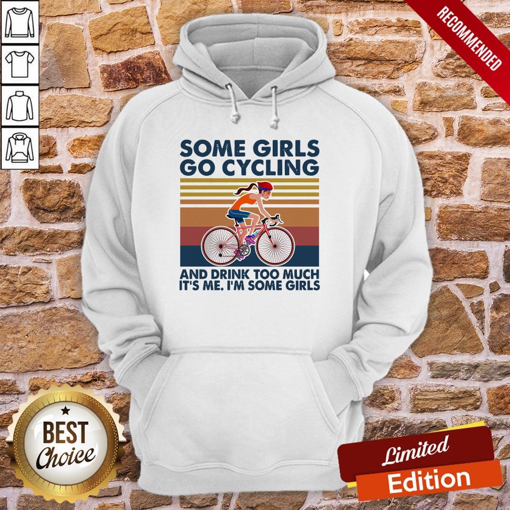 Some Girls Go Cycling And Drink Too Much Bicycle Vintage Shirt - Image 5
