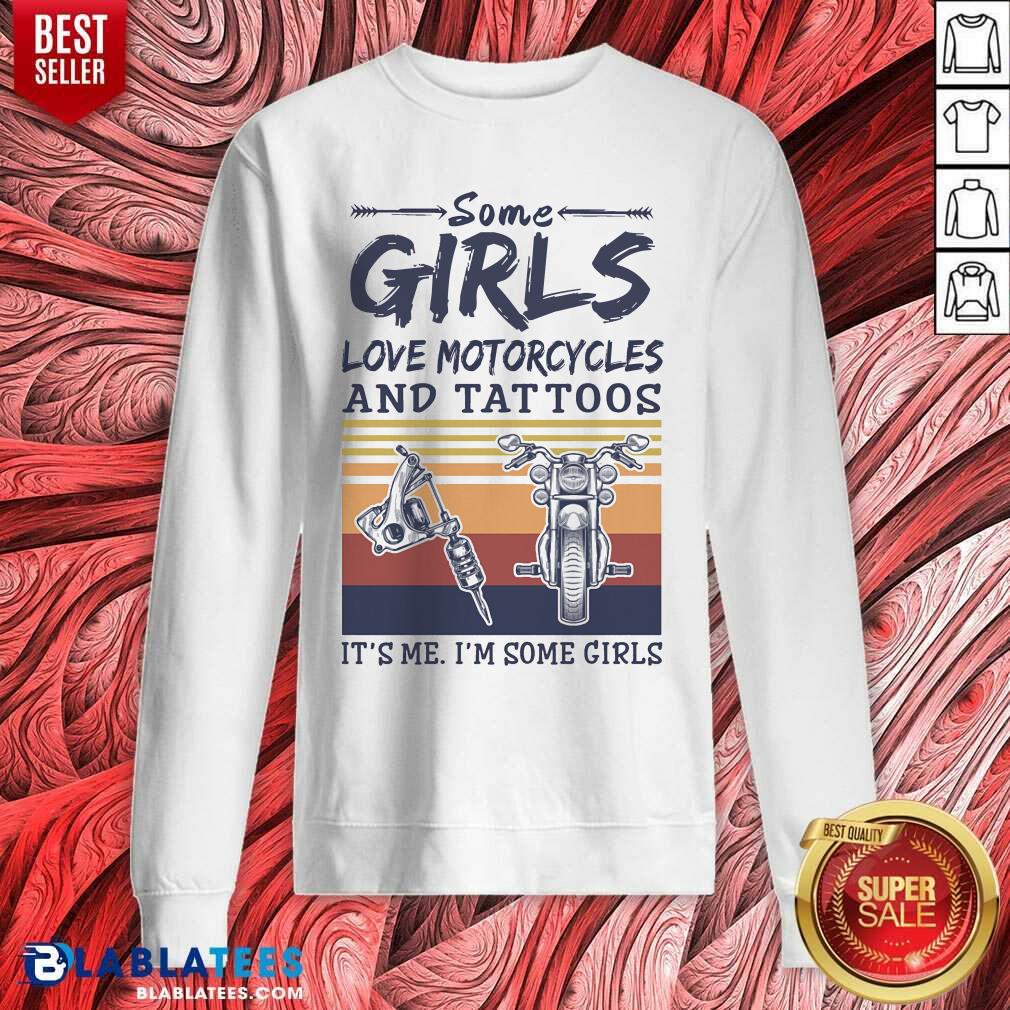 Some Girls Love Motorcycles And Tattoos Shirt - Image 5