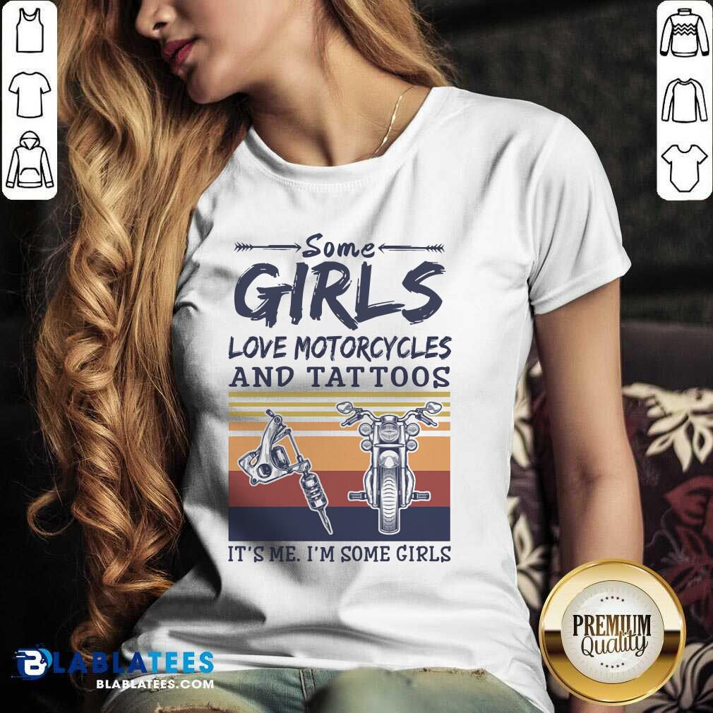 Some Girls Love Motorcycles And Tattoos Shirt - Image 3