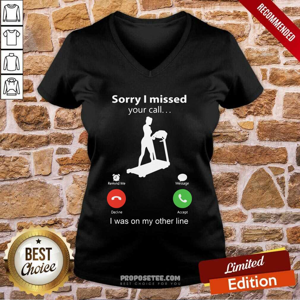 Sorry I Missed Your Call I Was On The Other Line Shirt - Image 3