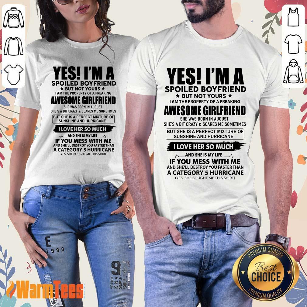Spoiled Boyfriend Awesome Girlfriend Shirt - Image 3