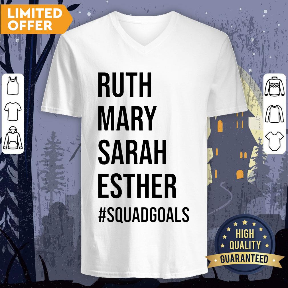 Squad Goals Ruth Mary Sarah And Esther Shirt - Image 3