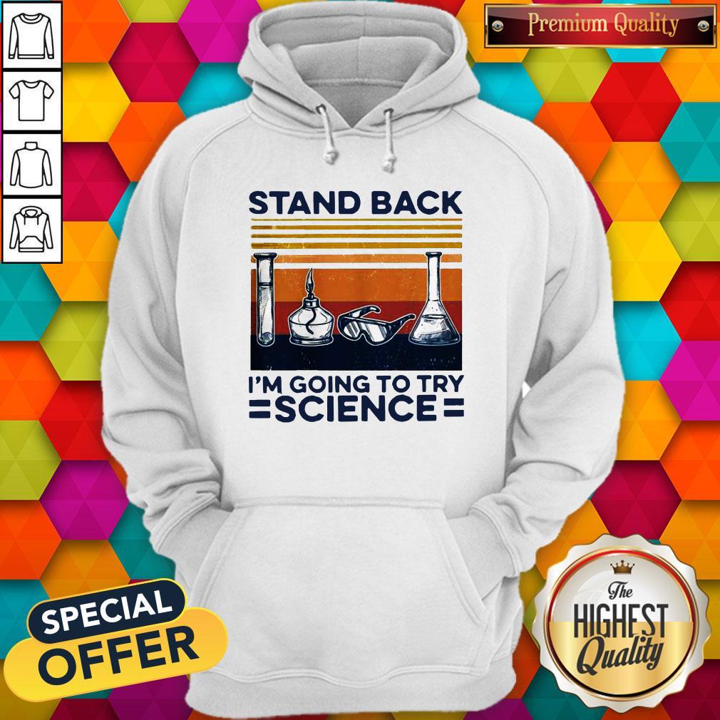 Stand Back I’m Going To Try Science Vintage Shirt - Image 4