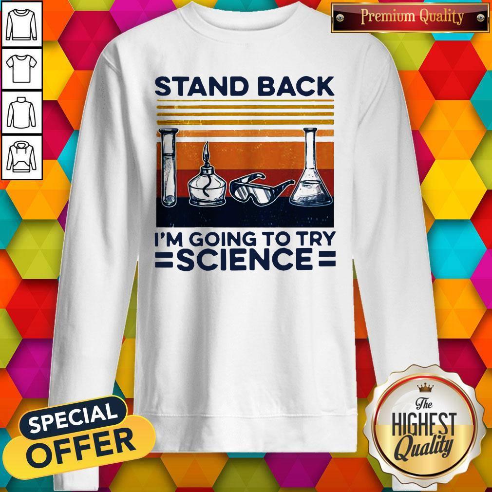 Stand Back I’m Going To Try Science Vintage Shirt - Image 3