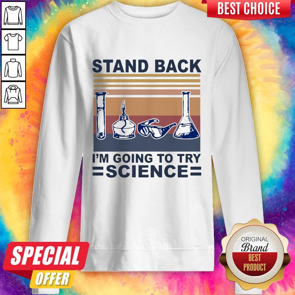 Stand Back I’m Going To Try Science Vintage Shirt - Image 5