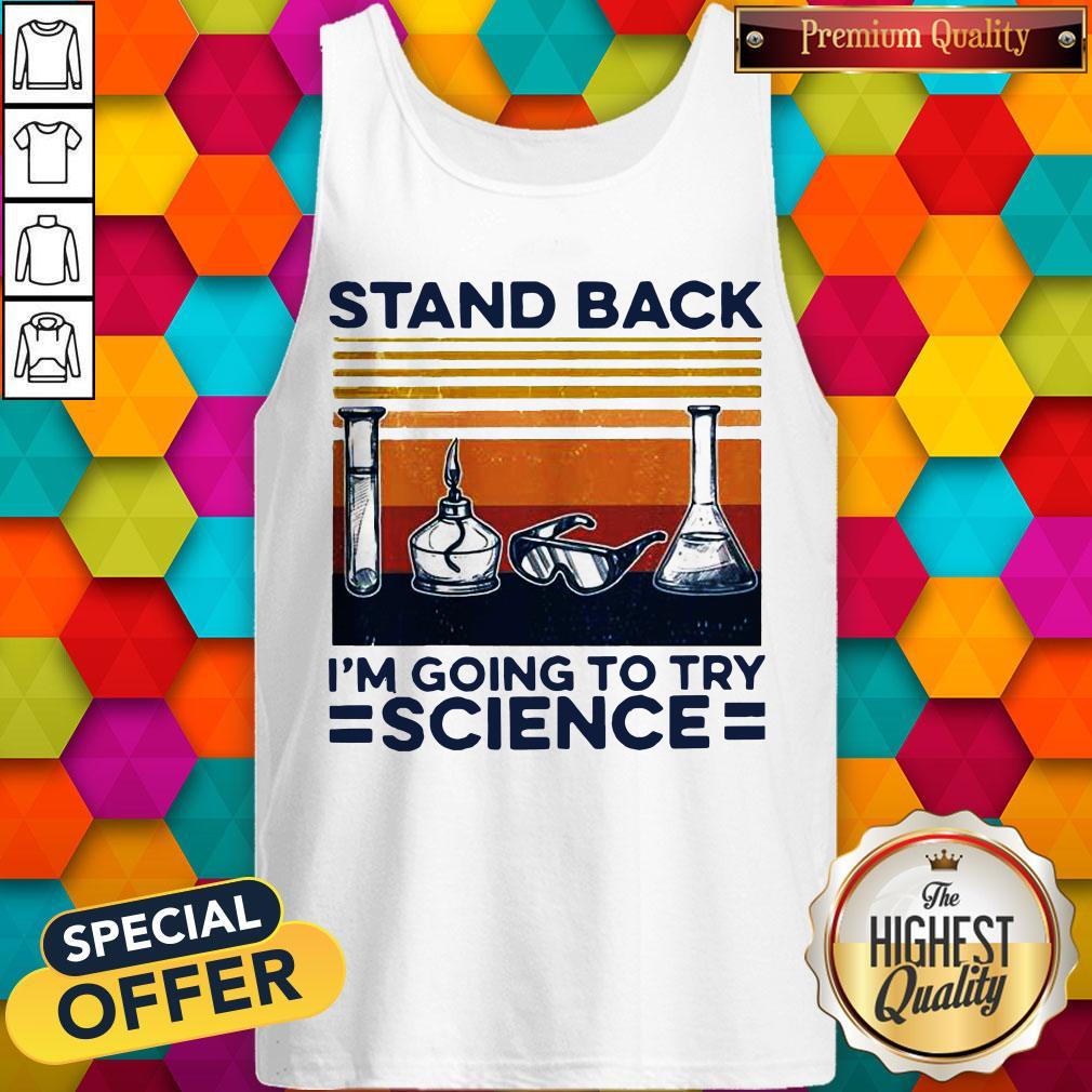 Stand Back I’m Going To Try Science Vintage Shirt - Image 2