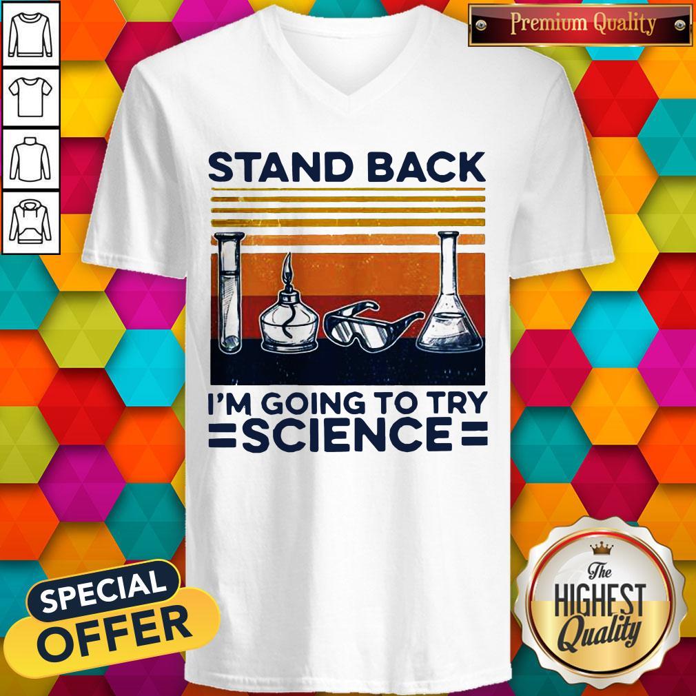 Stand Back I’m Going To Try Science Vintage Shirt - Image 5