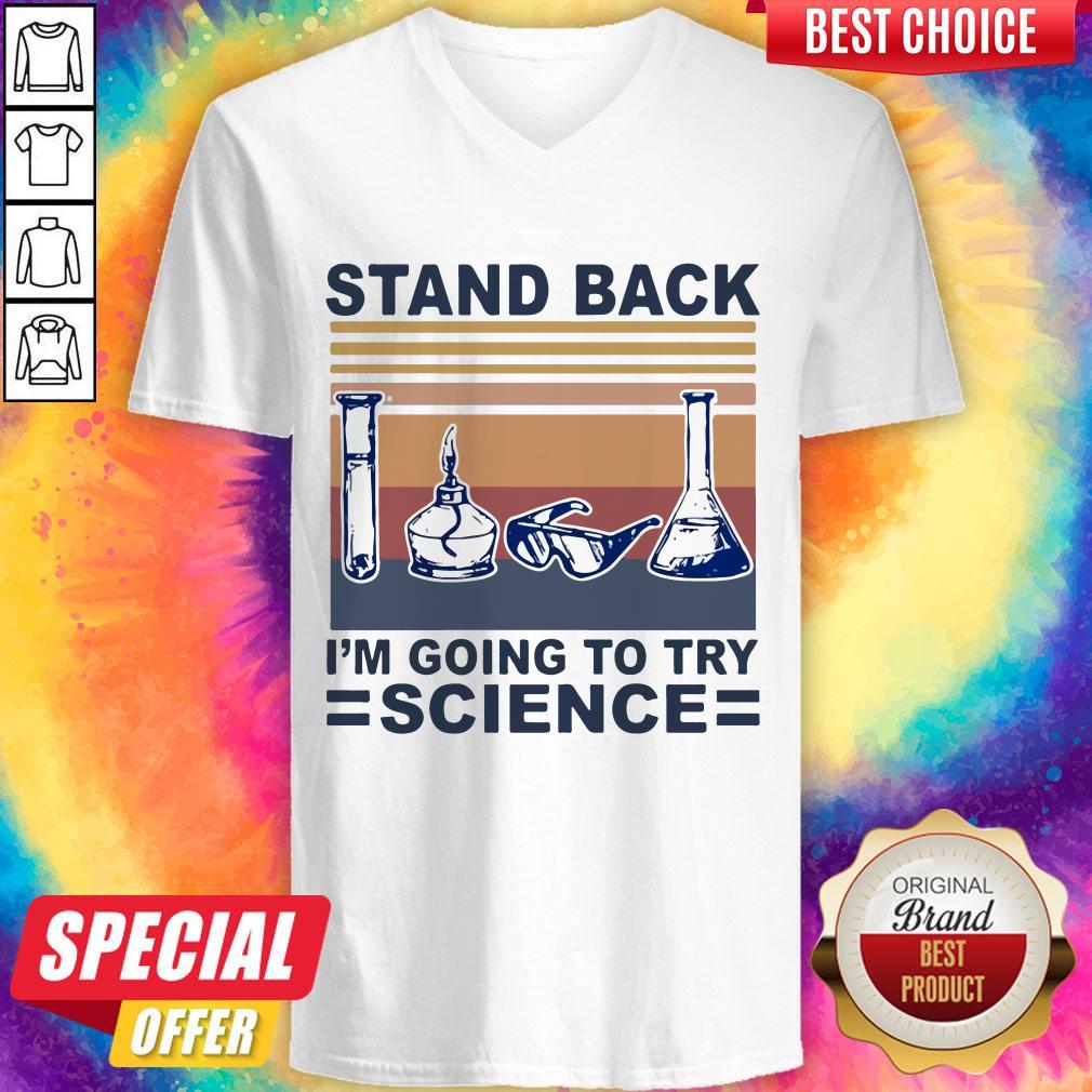 Stand Back I’m Going To Try Science Vintage Shirt - Image 2
