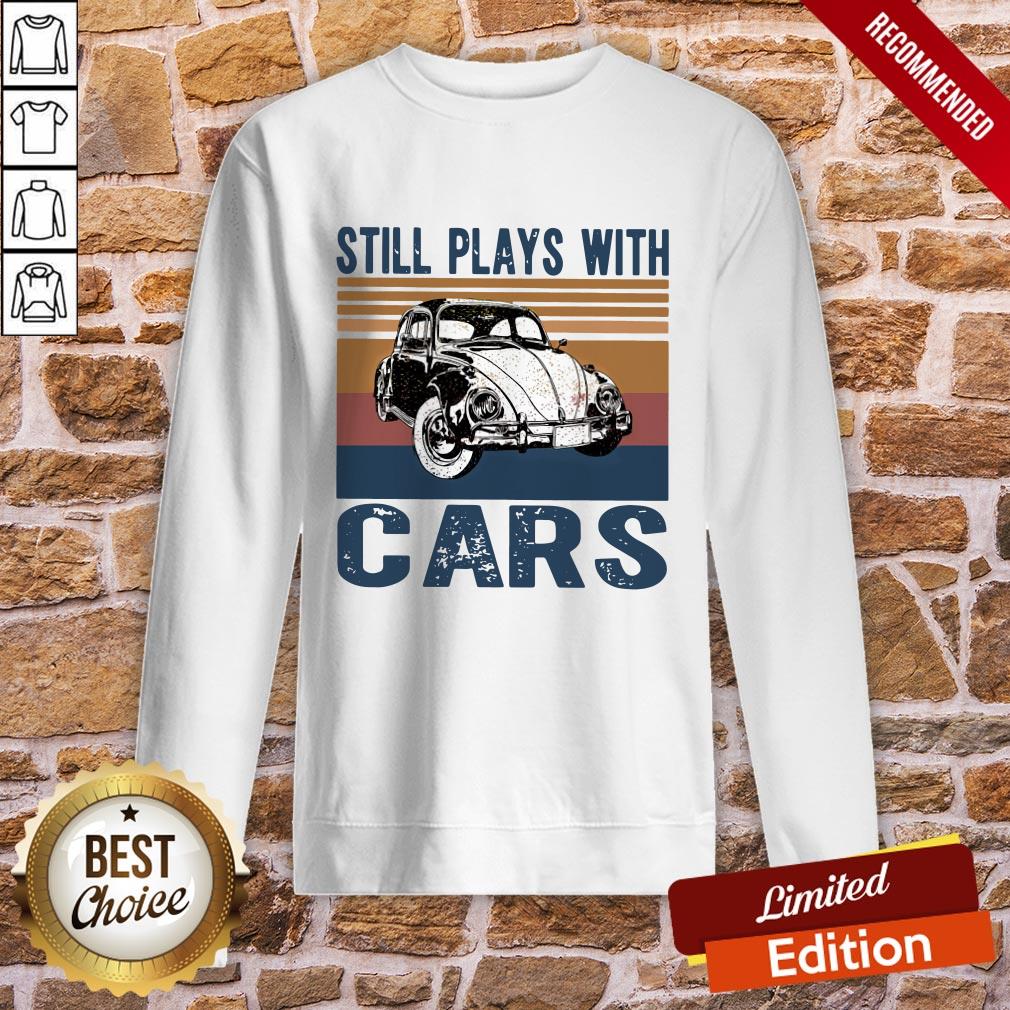 Still Plays With Cars Classic Vintage Shirt - Image 4