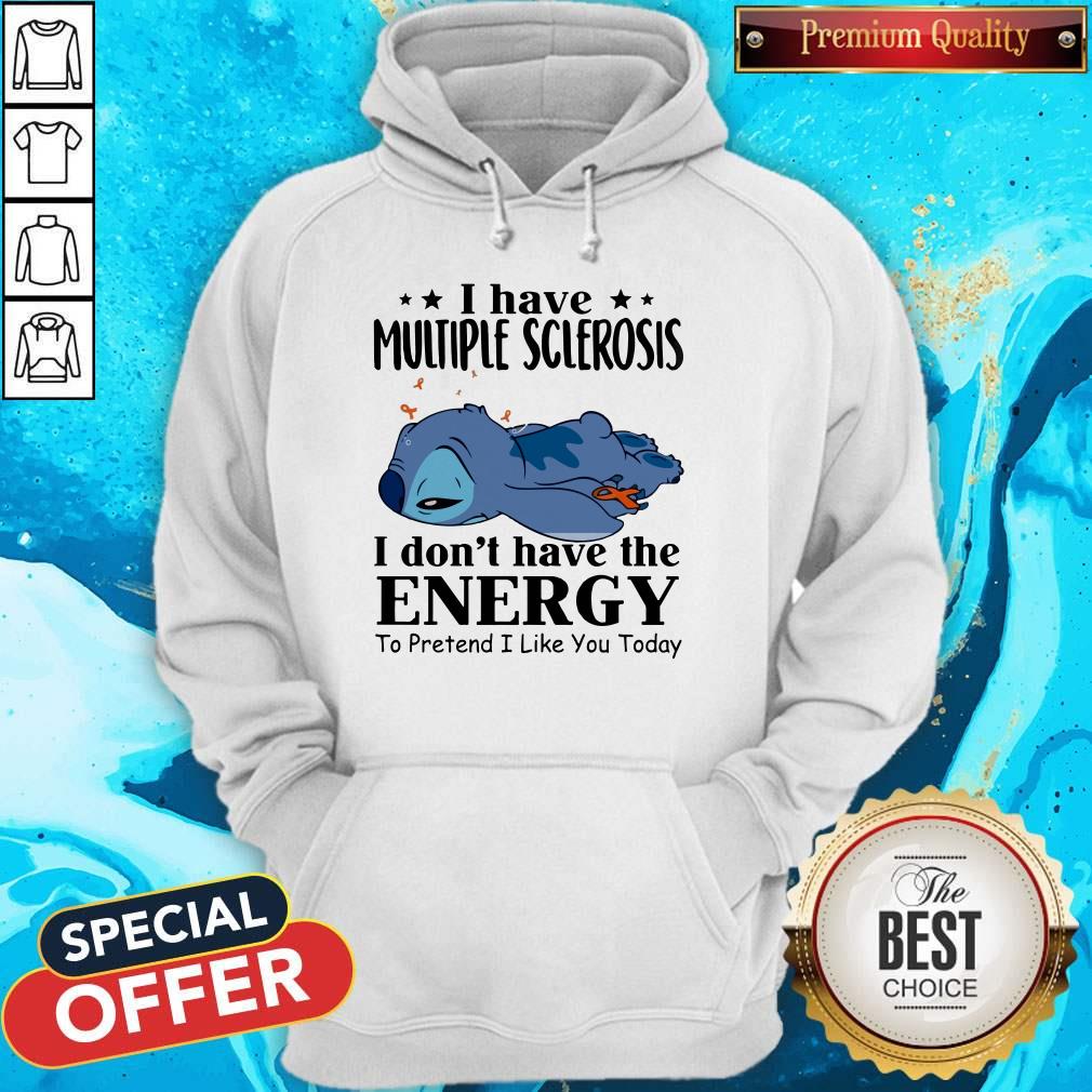 Stitch Sleep I Have Multiple Sclerosis I Don’t Have The Energy To Pretend I Like You Today Shirt - Image 3