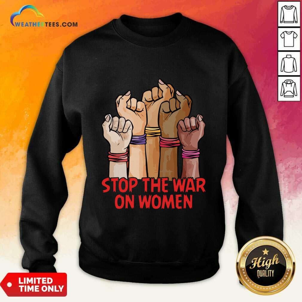Stop The War On Women Shirt - Image 3