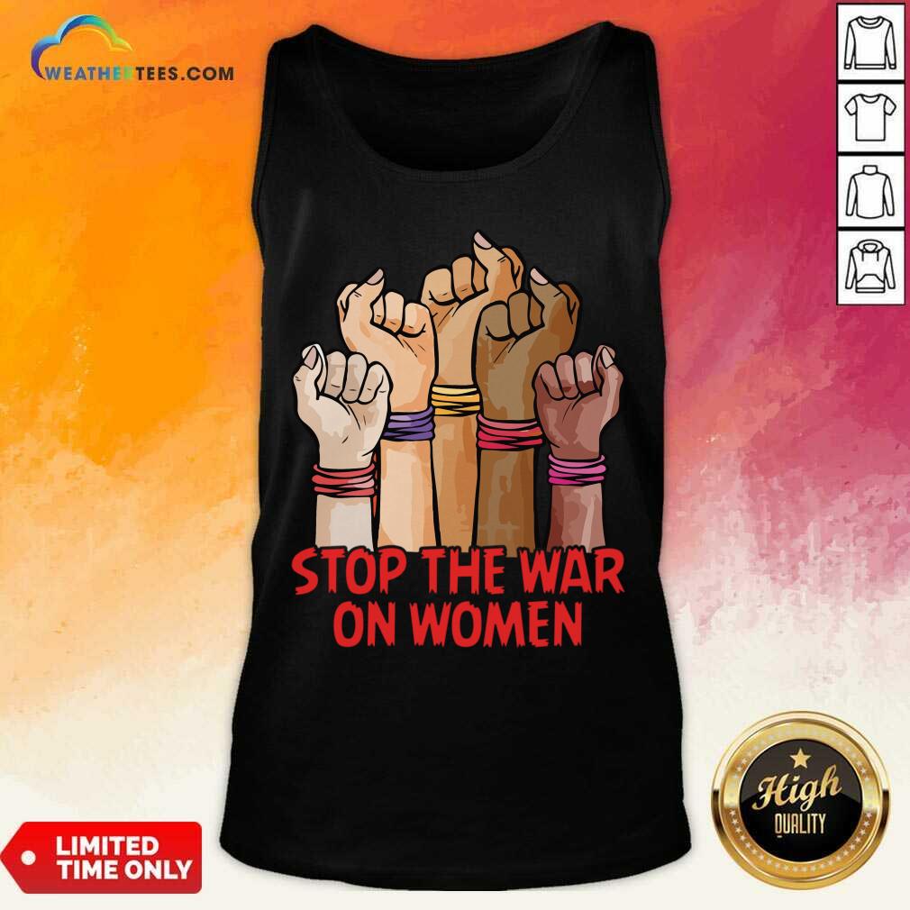 Stop The War On Women Shirt - Image 2