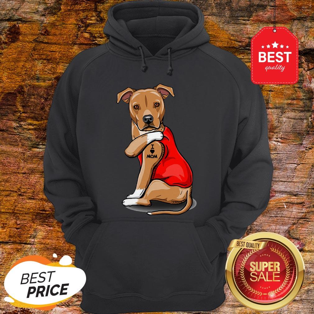 Strong Dog Staffordshire Bull Terrier Tattoos I Love Mom Shirt - Image 2