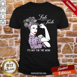 Strong Girl Its Not For The Weak Shirt