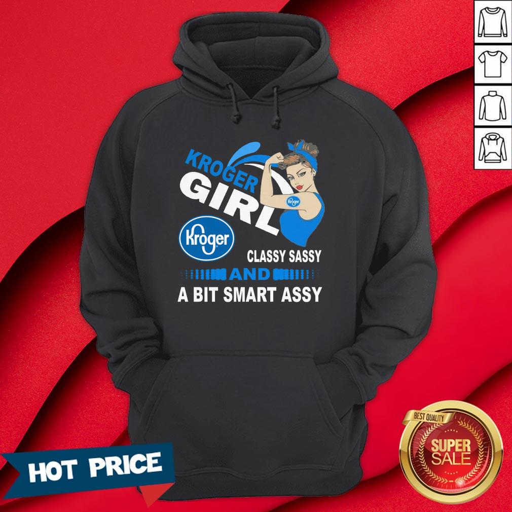 Strong Girl Kroger Classy Sassy And A Bit Smart Assy Shirt - Image 5